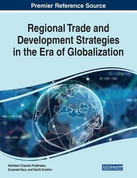 portada Regional Trade and Development Strategies in the Era of Globalization (en Inglés)