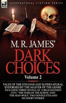 portada m. r. james' dark choices: volume 2-a selection of fine tales of the strange and supernatural endorsed by the master of the genre; including thre (in English)