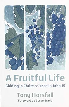 portada A Fruitful Life: Abiding in Christ as Seen in John 15 (en Inglés)
