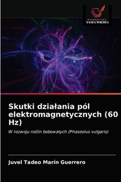 portada Skutki dzialania pól elektromagnetycznych (60 Hz) (en Polaco)