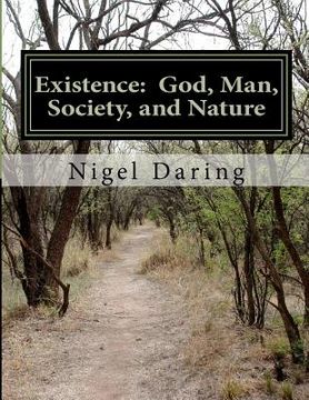 portada existence: god, man, society, and nature (en Inglés)