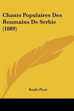 portada chants populaires des roumains de serbie (1889) (en Inglés)