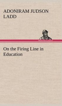 portada on the firing line in education (in English)