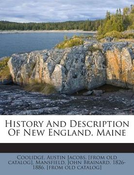 portada History and Description of New England. Maine (in German)