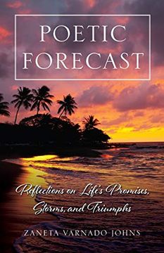 portada Poetic Forecast: Reflections on Life'S Promises, Storms, and Triumphs (en Inglés)