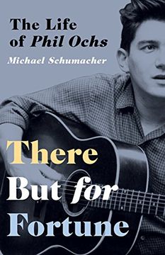 portada There but for Fortune: The Life of Phil Ochs 