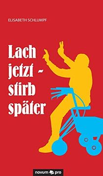 portada Lach Jetzt - Stirb Spã¤Ter (en Alemán)