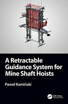 portada A Retractable Guidance System for Mine Shaft Hoists (en Inglés)
