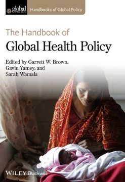 portada The Handbook of Global Health Policy (Handbooks of Global Policy)