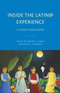 portada Inside the Latin@ Experience: A Latin@ Studies Reader (en Inglés)