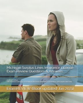 portada Michigan Surplus Lines Insurance License Exam Review Questions & Answers 2016/17 Edition: Self-Practice Exercises focusing on the basic principles of (in English)