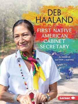 portada Deb Haaland: First Native American Cabinet Secretary (Gateway Biographies) 