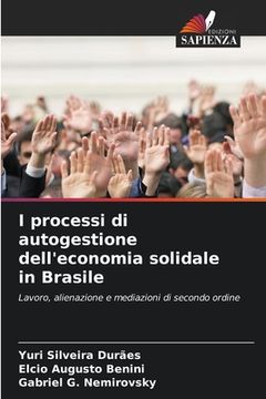 portada I processi di autogestione dell'economia solidale in Brasile (en Italiano)