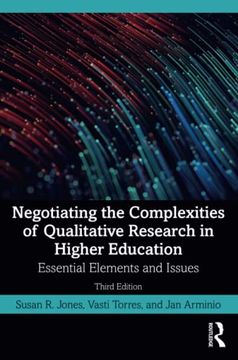 portada Negotiating the Complexities of Qualitative Research in Higher Education: Essential Elements and Issues (en Inglés)
