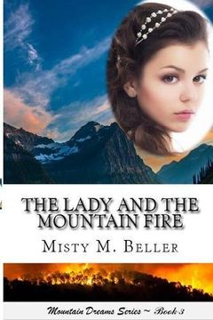 portada The Lady and the Mountain Fire (Mountain Dreams Series) (en Inglés)