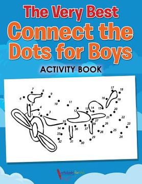 portada The Very Best Connect the Dots for Boys Activity Book (en Inglés)