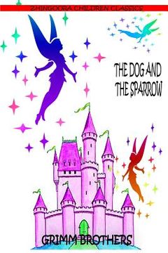 portada The Dog And The Sparrow (in English)