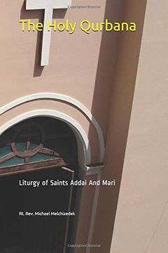 portada The Holy Qurbana: Liturgy of Saints Addai and Mari (en Inglés)