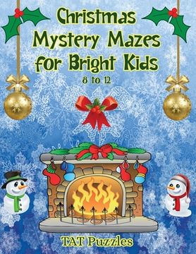 portada Christmas Mystery Mazes for Bright Kids 8-12 (en Inglés)