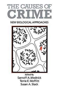 portada The Causes of Crime: New Biological Approaches (en Inglés)