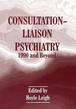 portada Consultation-Liaison Psychiatry: 1990 and Beyond (en Inglés)