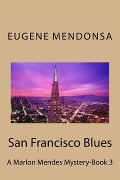 portada San Francisco Blues: A Marlon Mendes Mystery (en Inglés)