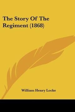 portada the story of the regiment (1868) (en Inglés)