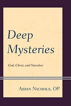 portada Deep Mysteries: God, Christ and Ourselves (en Inglés)