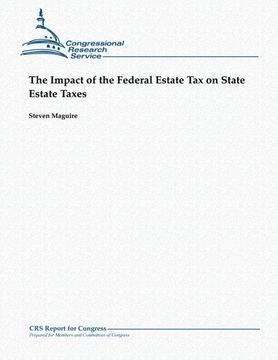 portada The Impact of the Federal Estate Tax on State Estate Taxes