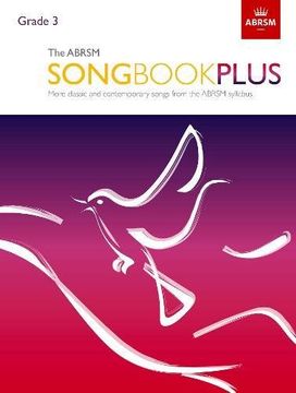portada The ABRSM Songbook Plus, Grade 3: More classic and contemporary songs from the ABRSM syllabus (ABRSM Songbooks (ABRSM))