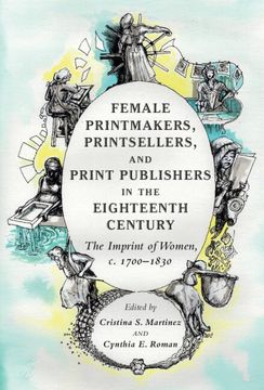 portada Female Printmakers, Printsellers, and Print Publishers in the Eighteenth Century: The Imprint of Women, c. 1700–1830 (in English)