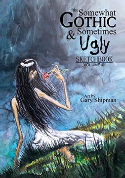 portada The Somewhat Gothic & Sometimes Ugly Sketchbook (en Inglés)