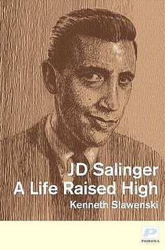 portada j.d. salinger: a life raised high (en Inglés)