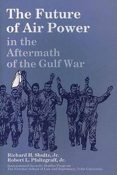 portada The Future of Air Power in the Aftermath of the Gulf War (en Inglés)