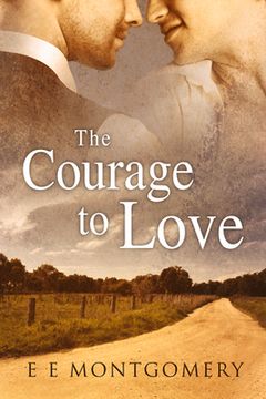 portada The Courage to Love (en Inglés)