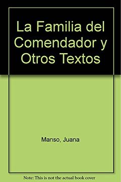 portada La Familia del Comendador y Otros Textos (in Spanish)