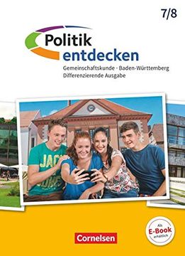 portada Politik Entdecken - Differenzierende Ausgabe Baden-Württemberg / 7. /8. Schuljahr - Schülerbuch (en Alemán)