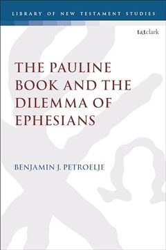 portada The Pauline Book and the Dilemma of Ephesians (en Inglés)