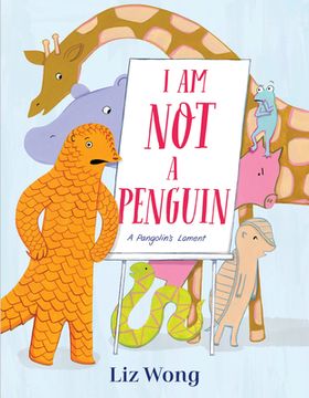 portada I am not a Penguin: A Pangolin's Lament (in English)
