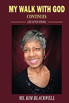 portada My Walk with God Continues Life after Stroke 