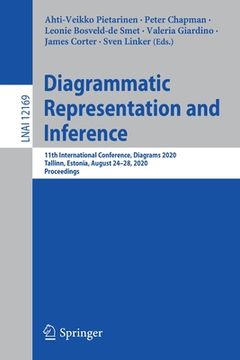 portada Diagrammatic Representation and Inference: 11th International Conference, Diagrams 2020, Tallinn, Estonia, August 24-28, 2020, Proceedings (en Inglés)