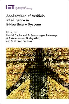 portada Applications of Artificial Intelligence in E-Healthcare Systems (Healthcare Technologies) (en Inglés)