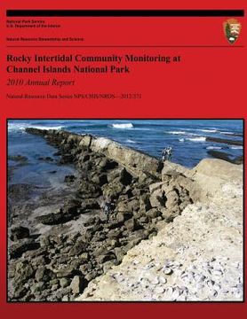 portada Rocky Intertidal Community Monitoring at Channel Islands National Park 2010 Annual Report (en Inglés)