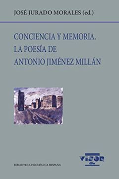 portada Conciencia y Memoria. La Poesía de Antonio Jiménez Millán: 243 (Biblioteca Filológica Hispana)