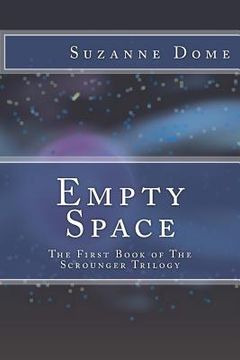 portada Empty Space: The First Book of The Scrounger Trilogy (in English)
