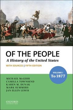 portada Of the People: Volume i: To 1877 With Sources (in English)
