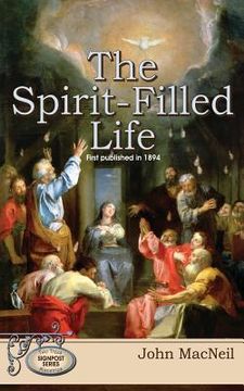 portada The Spirit-Filled Life: First Published in 1894 (en Inglés)
