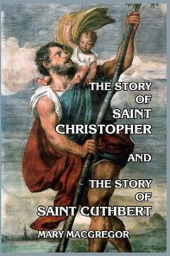 portada The Story of Saint Christopher and The Story of Saint Cuthbert (en Inglés)