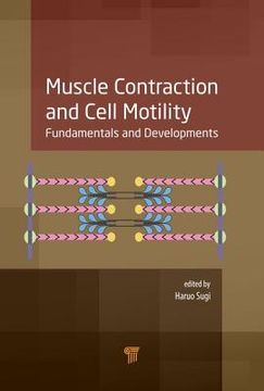 portada Muscle Contraction and Cell Motility: Fundamentals and Developments (en Inglés)