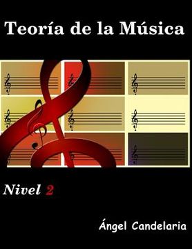 portada Teoria de la Musica: Nivel 2 (in Spanish)